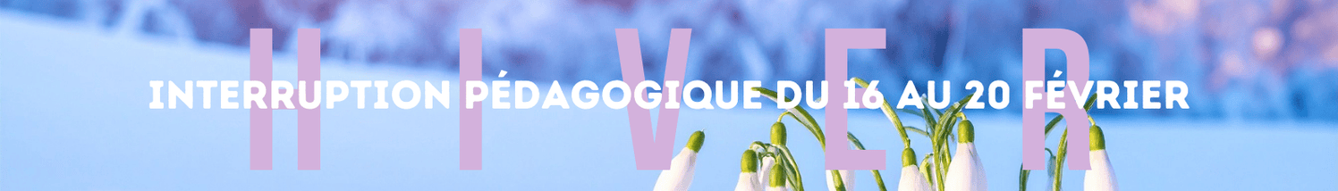 interruption pédagogique hiver